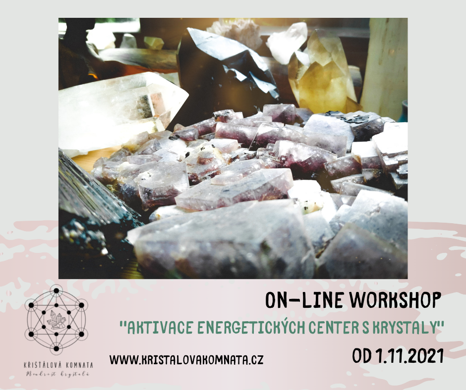 On-line workshop “aktivace energetických center s krystaly”
