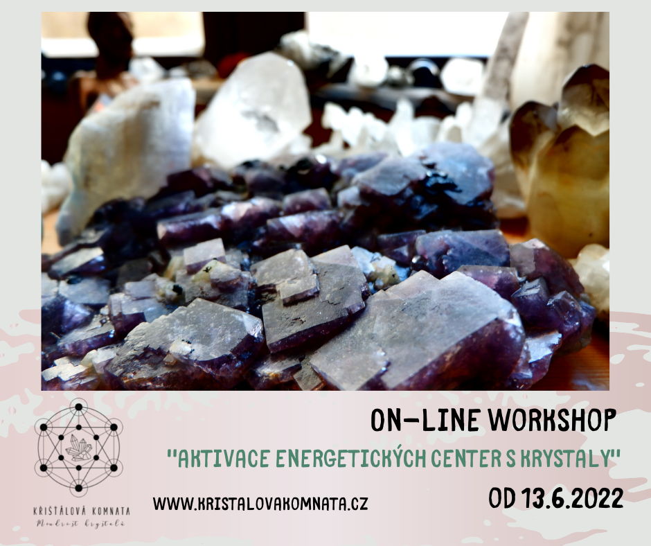 On-line workshop “Aktivace energetických center s krystaly”